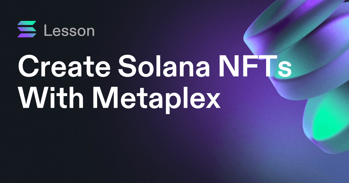 Create Solana NFTs With Metaplex