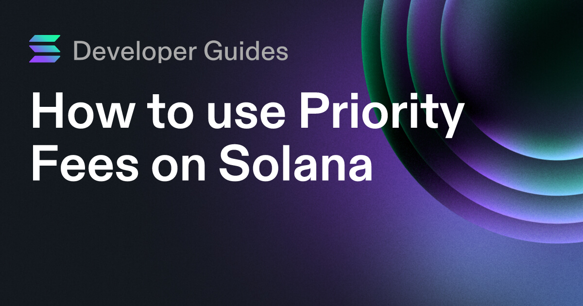 How to use Priority Fees on Solana
