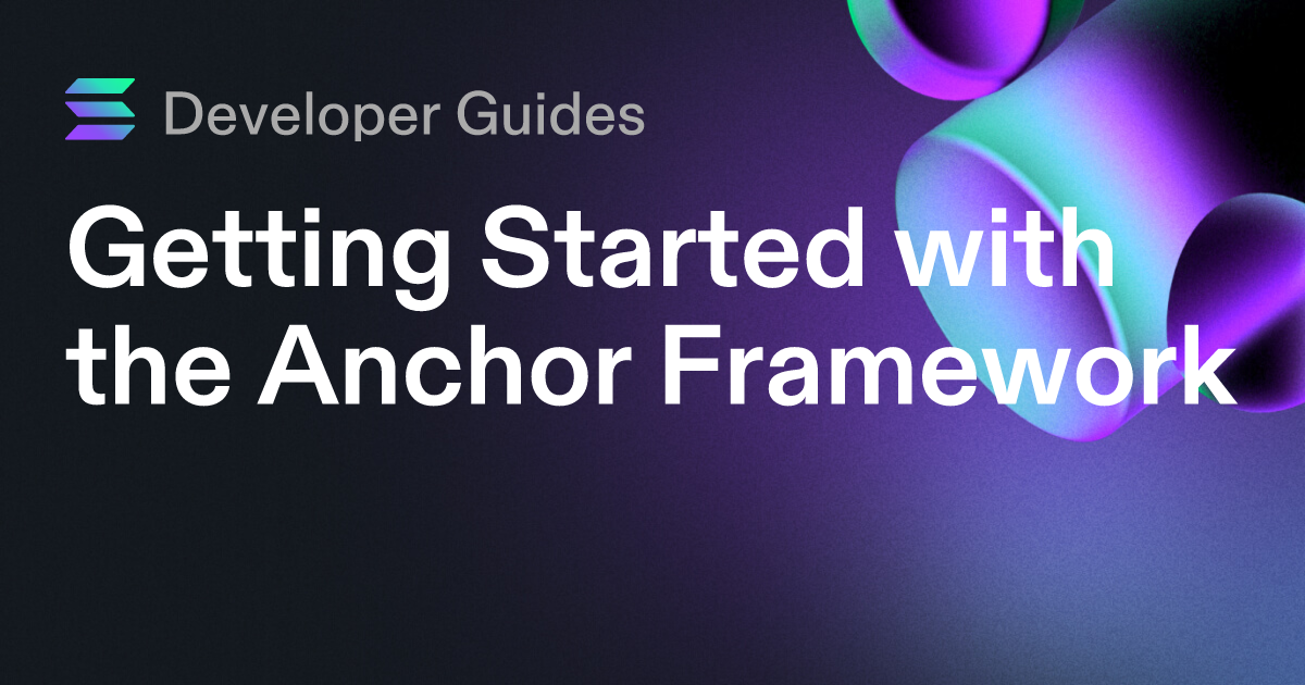 Getting Started with the Anchor Framework