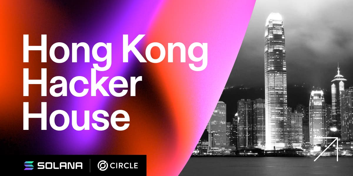 Solana Hacker House Hong Kong